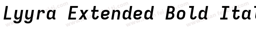 Lyyra Extended Bold Italic字体转换